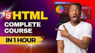 Master Complete HTML in Just 1 hour
