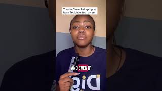 Yes you don't need a Laptop to start learning. #remoteworkafrica #remoteworkers #learntechskills