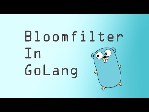 Bloom Filters in GoLang