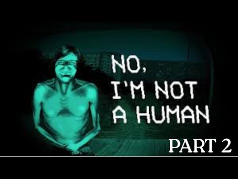 WHY AM I ALL ALONE?!?! No, I'm not a Human PART 2