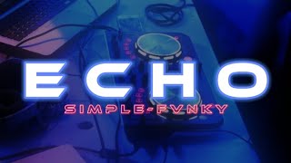 ECHO 🌴 Lino Remix - Simple Fvnky 🎶🔊🔥
