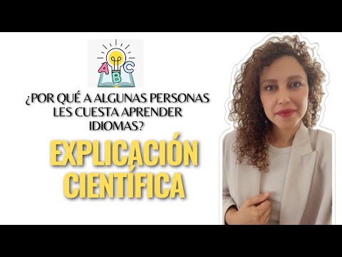 ¿Por qué a algunas personas les cuesta aprender idiomas Explicación científica #espanholcomkarly