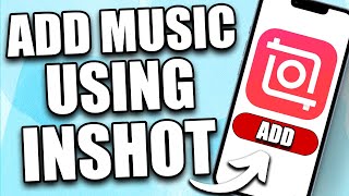 How to Add Music With Inshot (2024) - For Beginners