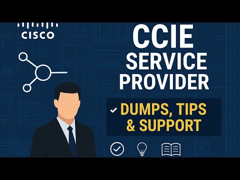 CCIE Service Provider Exam Made Easy — Dumps, Tips & Full Preparation Support!