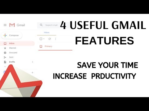 4 Useful Gmail Features That Saves your Time and Increase your Productivity