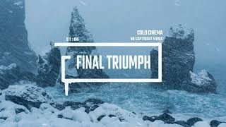 Cinematic Dramatic Epic Classical Sci-Fi Film by Cold Cinema [No Copyright Music] / Final Triumph