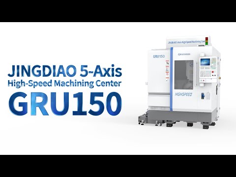 JingDiao's GRU150 5-Axis High Precision Machine