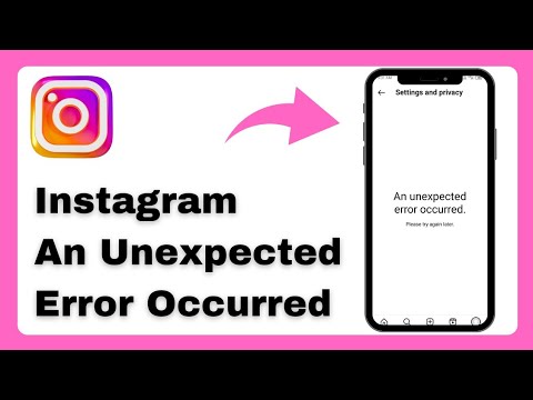 How To Fix Instagram An Unexpected Error Occurred