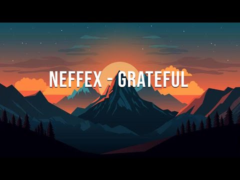 NEFFEX - Grateful  - Video