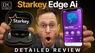 Starkey Edge AI Detailed Hearing Aid Review