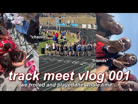 HIGHSCHOOL TRACK MEET VLOG 001 | we trolled and played the whole time…. *friends, chaotic, new PRs* 