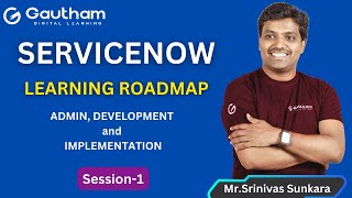 ServiceNow Learning Roadmap | ServiceNow Training in Hyderabad | Gautham Digital Learning