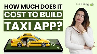 How Much Does it Cost to Develop a Taxi Booking App 🚕