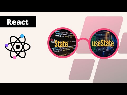 Introducing React "state" and "useState" Hooks - part 8