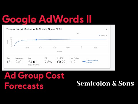 Google AdWords II: Ad Group Cost Forecasts with the Keyword Planner
