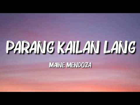Maine Mendoza - Parang Kailan Lang (Lyrics)