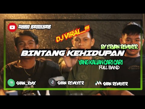 BINTANG KEHIDUPAN || REMIX FULL BAND || BY ERVAN REMIXER || VIRAL TIKTOK
