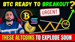 🚨 Bitcoin Breakout Incoming? These Altcoins Could EXPLODE Next! | Btc update today