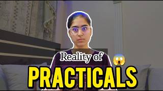 Full marks in practicals? - THE REALITY YOU MUST KNOW!