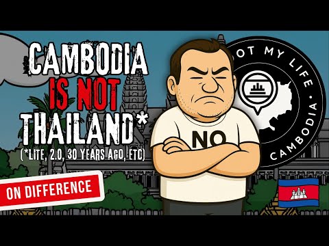 Why Cambodia Is Not Thailand Lite – And Why That Matters 🇰🇭