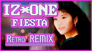 [IZ*ONE X Retro] 아이즈원 Fiesta를 레트로 느낌으로 바꿔보기?! (Fiesta 김완선 Style Remix)