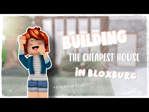 Building the cheapest house in bloxburg (for broke players)