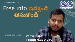 Free info ఇవ్వండి - తీసుకోండి |Vanya Raj|CYC Guidance Pvt Ltd