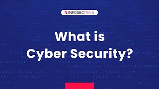 What is cyber security | infosecTrain