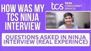 TCS NINJA Interview Experience 2025 | Real Questions Asked