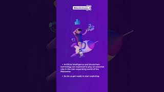 Blockchain and AI Meet in the World of Metaverse