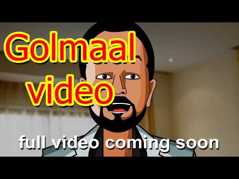 Golmaal Again Video spoof.....!!!!!