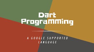 "dart programming for beginners" | dart programming: A google supported programming language