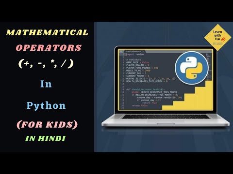 Mathematical Operators in Python - Hindi | Maths with Python | Python for kids(13+) | Learn With Fun