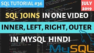 MySQL #36: SQL JOINS In One Video In Hindi | INNER, LEFT, RIGHT JOINS in MySQL