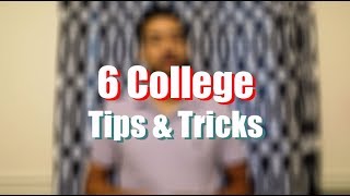 6 College Tips and Tricks