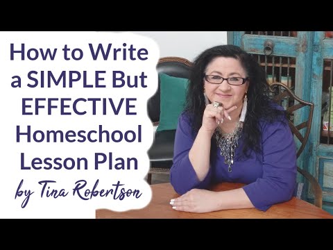 How to Write a SIMPLE but EFFECTIVE Homeschool Lesson Plan by Tina Robertson