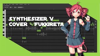 【SYNTH Vカバー】Mischievous Function / Fukkireta おちゃめ機能【Genbu as Kasane Teto】