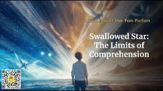 Swallowed star The Limits of Comprehension Chapters 41 to 60 | #Fantasy #Fanfic #Audiobook