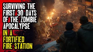 Surviving the First 30 Days of the Zombie Apocalypse in a Fortified Fire Station