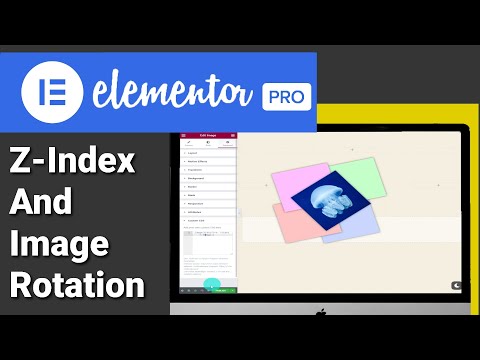 How To Use Z-Index And Rotate Images In CSS (2023 Elementor Pro Beginners Tutorial)