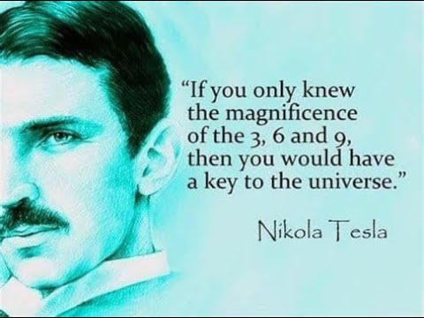 Nikola Tesla  3, 6 & 9