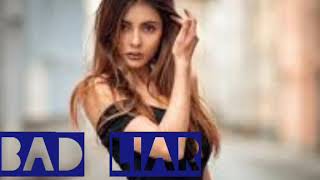 Bad Liar - slow music Bikin baper