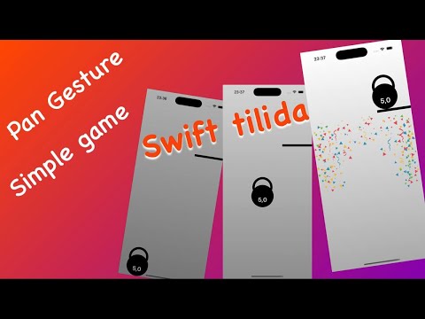 Pan gesture - o'yin orqali o'rganamiz. Swift tilida