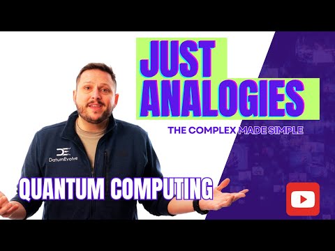 Just Analogies - Quantum Computing