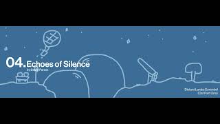 04. Echoes of Silence | Distant Lands: Earendel (Ost Part One)