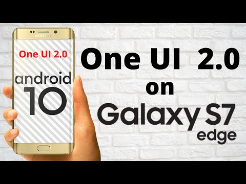 ONE UI 2.0 on Galaxy S7 Edge | Android 10 | Exynos 8890