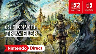 OCTOPATH TRAVELER 0 – Nintendo Direct: Partner Showcase 7.31.2025