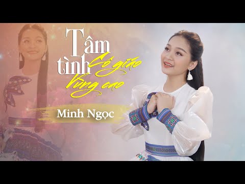 Tâm Tình Cô Giáo Vùng Cao | Minh Ngọc - Bài Hát Tri Ân Ngày Nhà Giáo Việt Nam Hay Nhất
