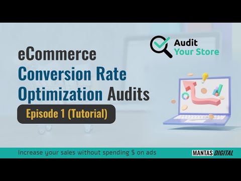 eCommerce Conversion Rate Optimization Audits - Episode 1 (Tutorial)