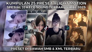A COLLECTION OF 25 SPECIAL ALIGHT MOTION PRESETS WITH THE NEWEST VIRAL JJ KECE SOUND 2025 | PRESE...